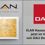 ELAN Smart Home-Systeme ab sofort im Vertrieb von DALI Deutschland